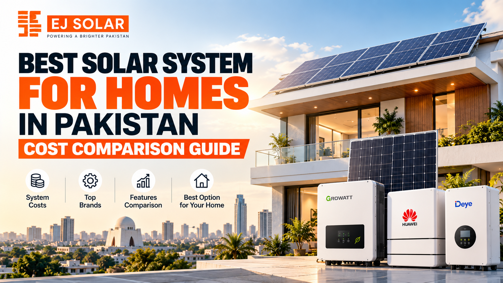 Best Solar System for Homes in Pakistan: Cost Comparison Guide
